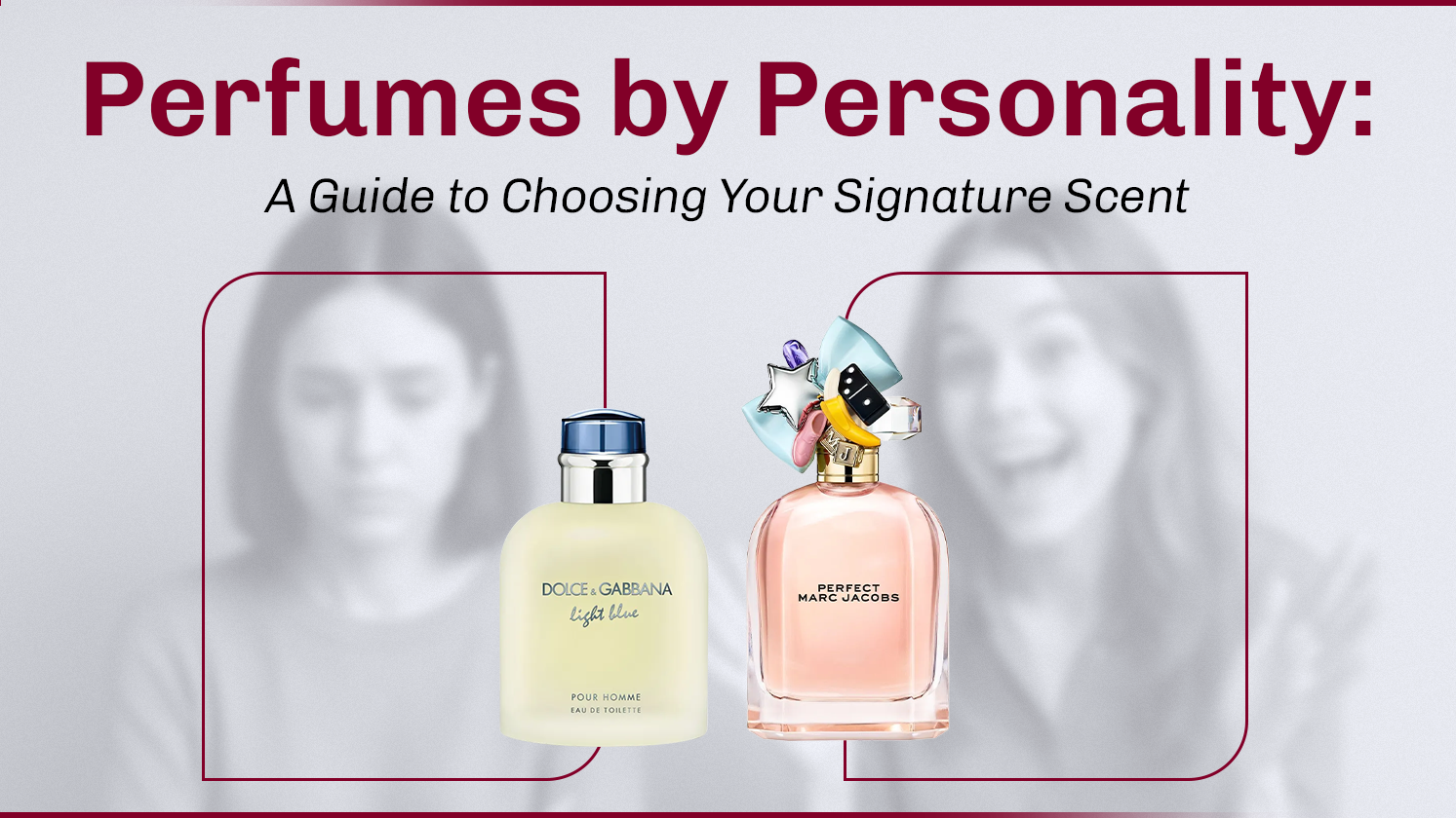 How to Match Your Personality to Your Perfect Scent