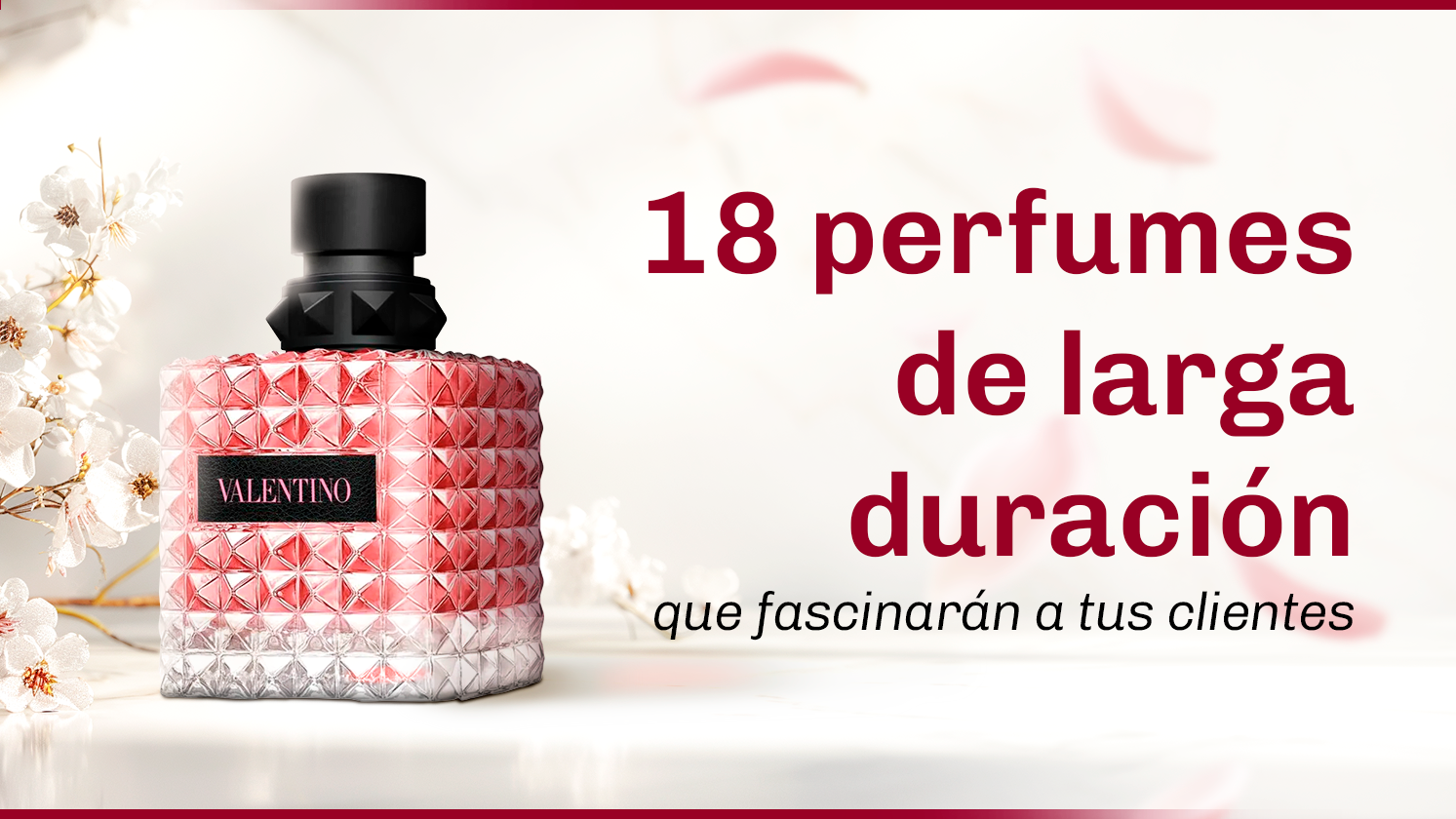 18 Fragancias de Larga Duración que Harán que Tus Clientes se Obsesionen