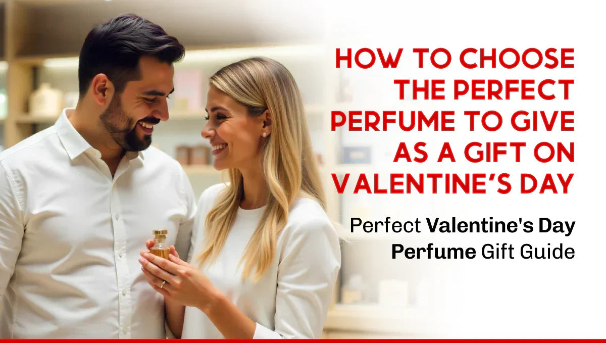 Cómo elegir el perfume perfecto para regalar en San Valentín