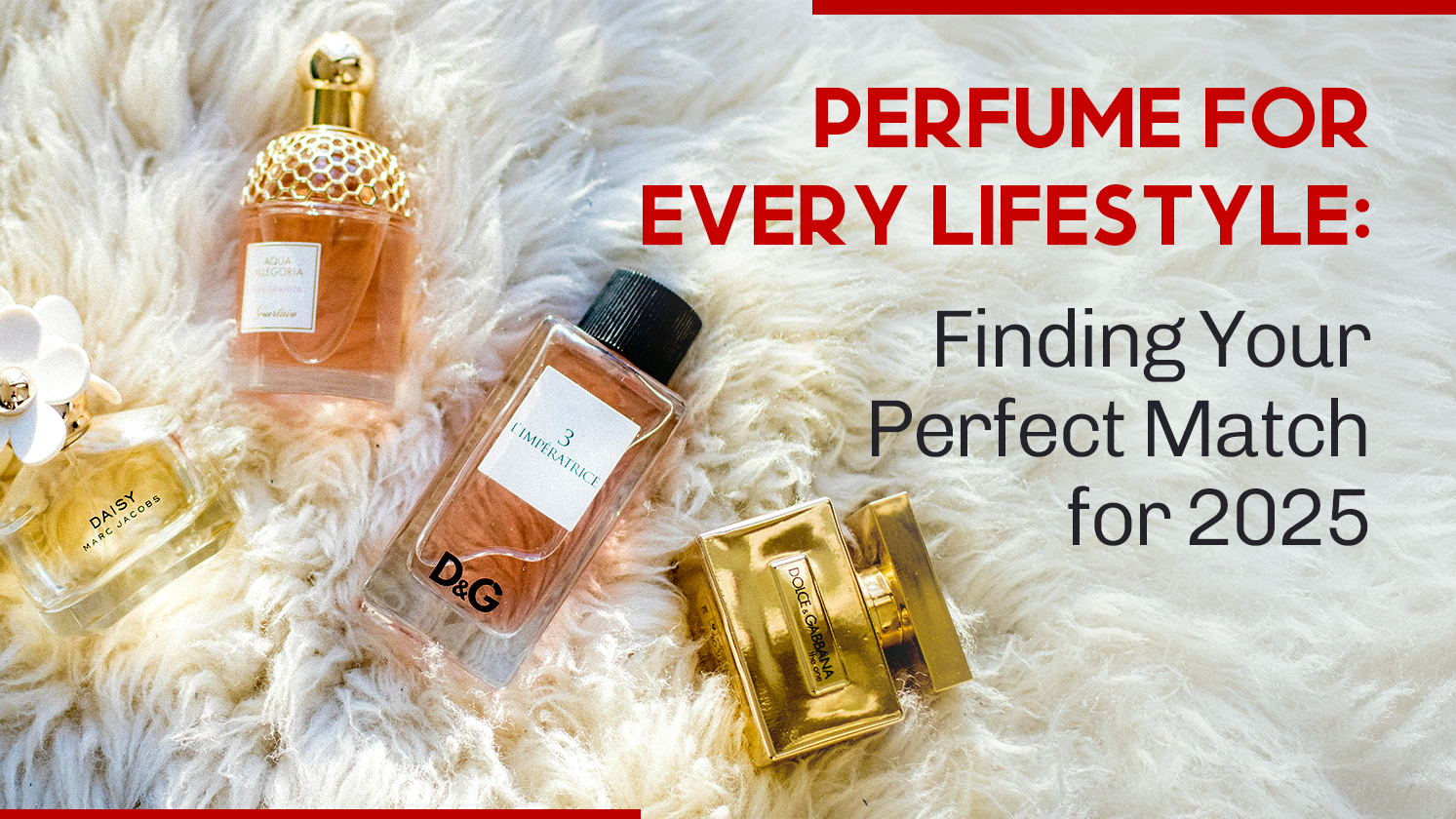 Perfume for Every Lifestyle: Finding Your Perfect Match for 2025