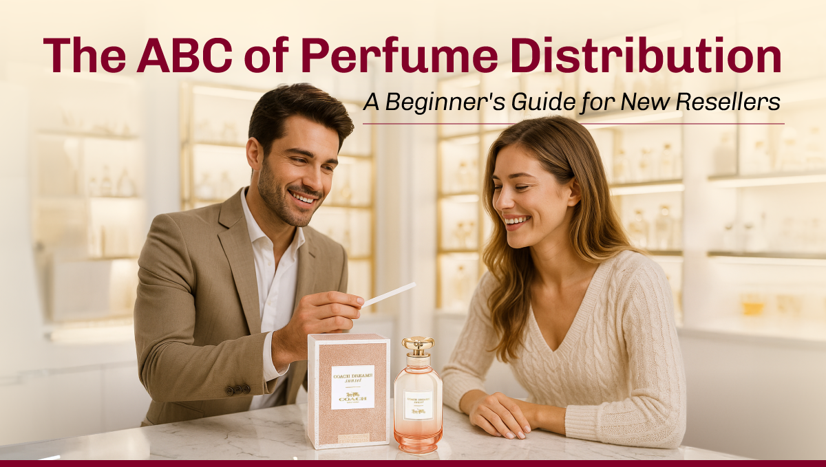 The ABC of Perfume Distribution: A Beginner's Guide for New Resellers