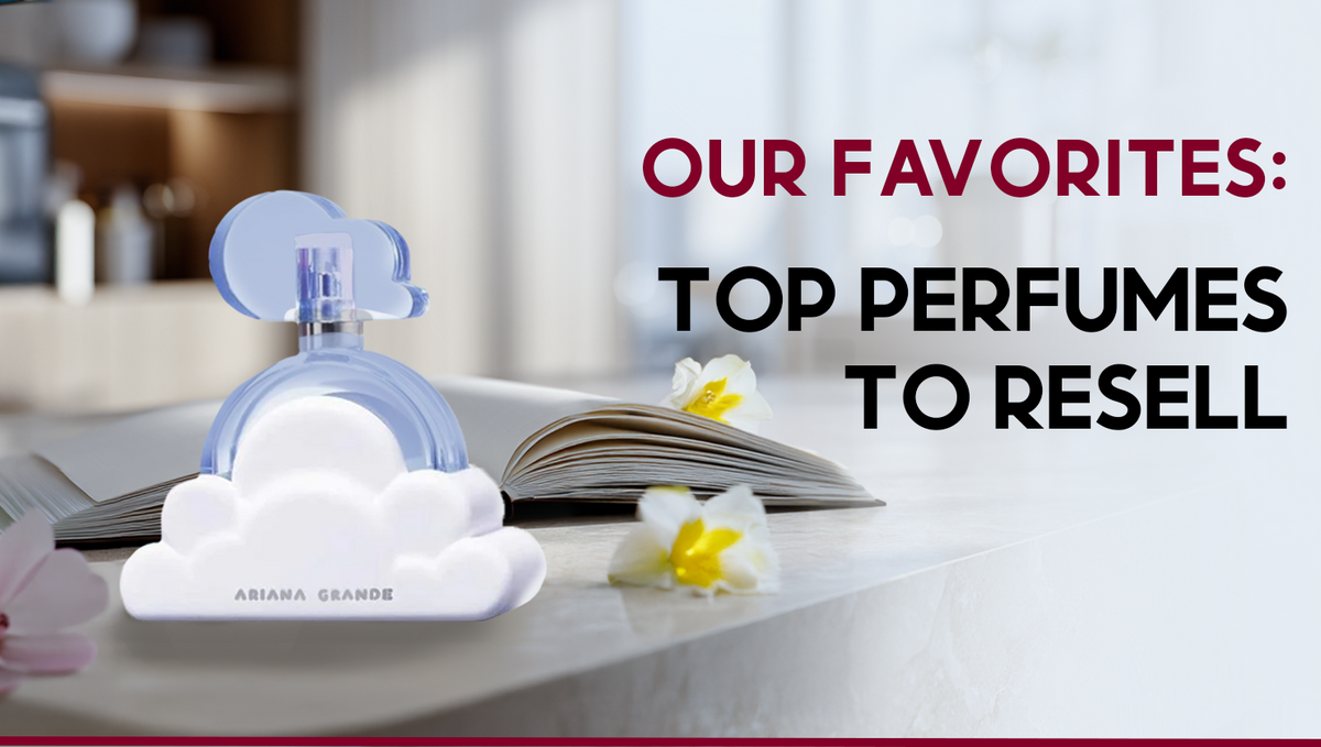 Our Favorites: Top Perfumes to Resell