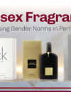 Unisex Fragrances: Breaking Gender Norms in Perfumery