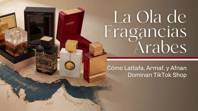 Dentro de la Ola de Fragancias Árabes: Cómo Lattafa, Afnan y Armaf Dominan TikTok Shop